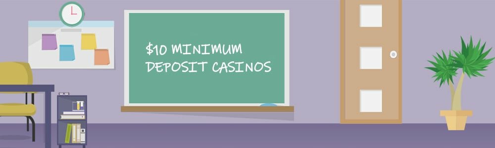 10 dollar deposit casinos