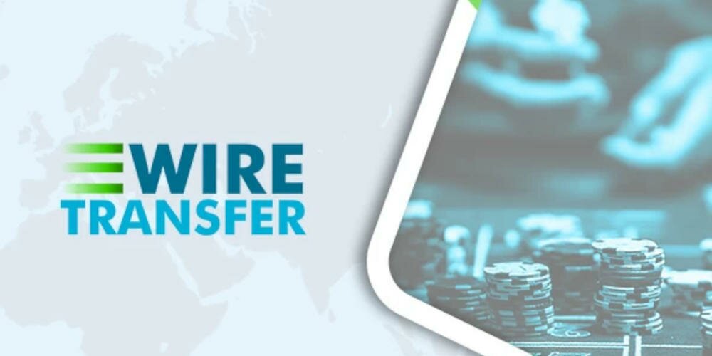 Wire Transfer Casino Sites